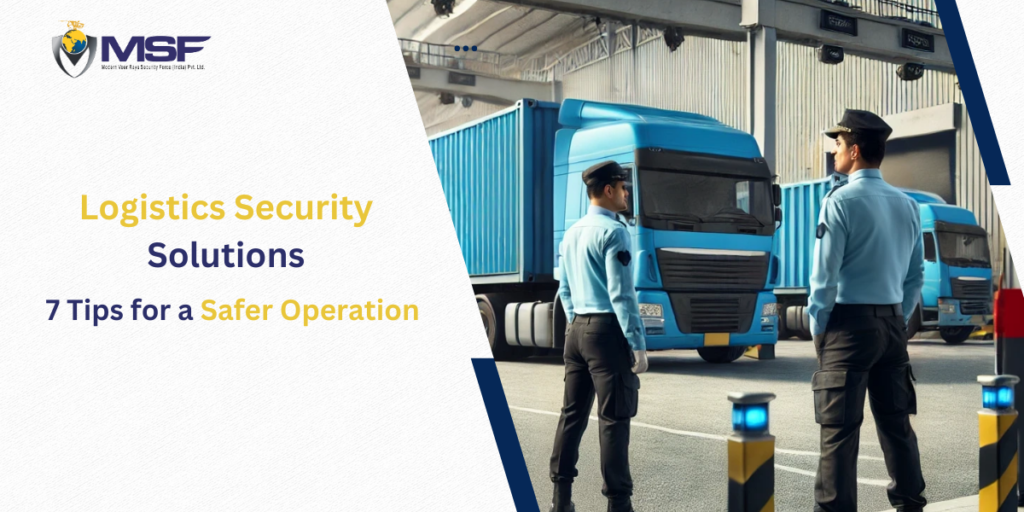Logistics Security Solutions: 7 Tips for a Safer Operation