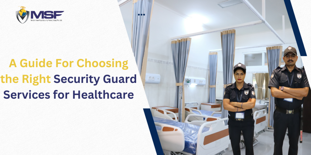 security guard services for healthcare facilities