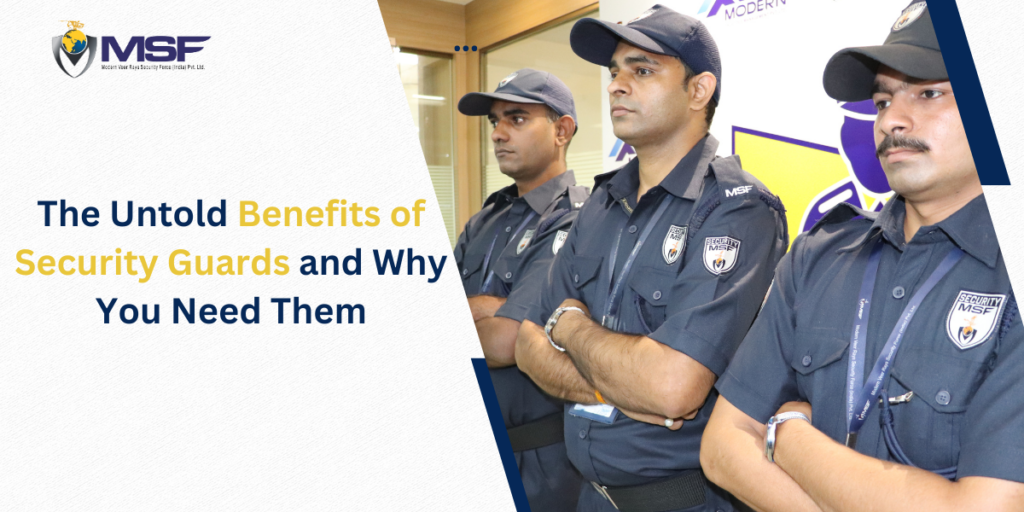 The Untold Benefits of Security Guards and Why You Need Them